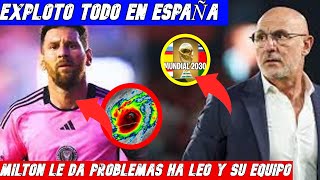 SE FORMO EN ESPAÑA 💥Luis De LA Fuente Explota❗ REVES PARA MESSI FUTBOL** HOY Octub 2024