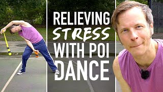 Where Your Body Stores Stress And Anxiety - Poi Dance Can Help!