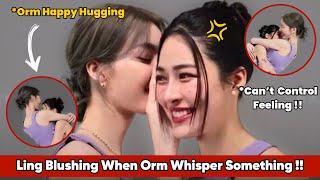 Ling Get Blushing When Orm Whisper Something to Her !!