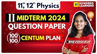 11th & 12th Physics Centum Plan 💯 | 2nd Midterm Question Paper | Important Question #centumhacks