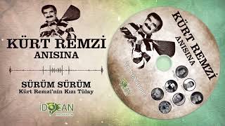 Kürt Remzi Sürüm Sürüm