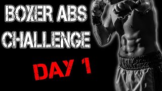 Day 1 - ABS Challenge That Will transform your physique | 30-Day BOXER ABS CHALLENGE