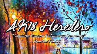 AK18 Heredero - La Llamada (Album NewStar) Tony Whitte