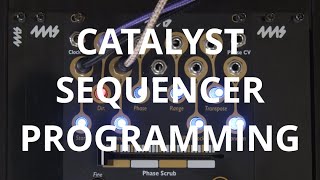 The Modular Minute 233: Programming the Catalyst Sequencer