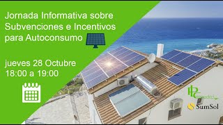 Jornada tecnica sobre subvenciones e incentivos  para instalaciones de autoconsumo