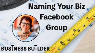 Naming Your Biz Facebook Group