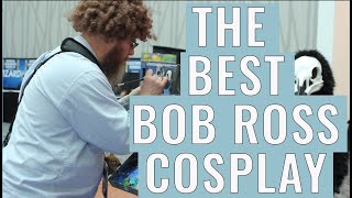 The best Bob Ross cosplay EVER!