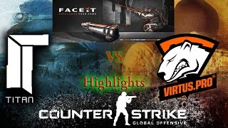 FACEIT League EU Season 2 - Titan vs Virtus.Pro [Nuke] - Highlights - 10.6.2014