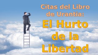 EL HURTO DE LA LIBERTAD