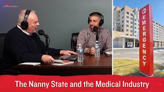 The Nanny State and the Medical Industry