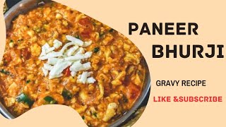 paneer Bhurji gravy recipe / Lachha Paneer recipe / Healthy & quick  recipe /paneer bhurji recipe