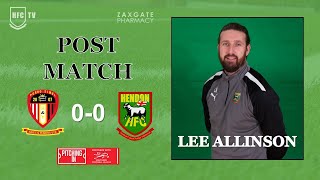 Lee Allinson post match v HAYES & YEADING UTD - 1 April 2024