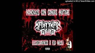 "BASiCO FREESTYLE" SEKDVRKNESS❌KiDWiLOU❌KRYTIKALGANGRENA (MANCHAOS CON SANGRE MiXTAPE)