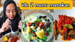 Ide menu masakan kali ini sayur lodeh dan tongkol balado pedas