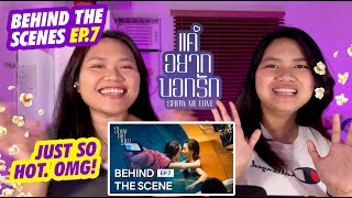 [ENG SUB] Behind The Scenes | Show Me Love The Series - แค่อยากบอกรัก EP.7 | Reaction Video PH