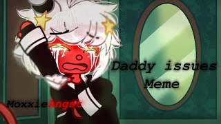 Daddy issues||Meme||Helluva Boss||Gacha club||Moxxie Angst||No music||