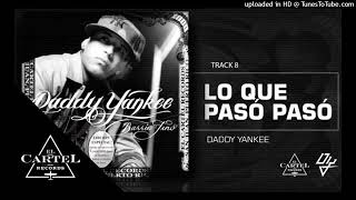 Daddy Yankee - Lo que Paso Paso