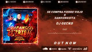 04. Se Compra Fierro Viejo x Sandunguita (Tribal Mix) - @DjGecko