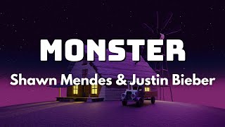 Shawn Mendes & Justin Bieber - Monster (Lyrics)