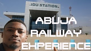 ABUJA RAILWAY EXPERIENCE #Abuja #Nigeria #travelvlogs