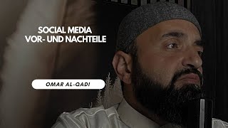 Social Media Vor- und Nachteile | Omar al Qadi