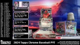 2024 Topps Chrome Baseball Hobby -- PYT Break