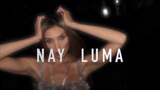 Nay Luma - Light Up The Night (Remix) [Official Music Video]