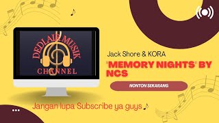 Lagu Barat Terpopuler || Jack Shore & KORA - Memory Nights [NCS Release]