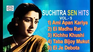 Suchitra Sen Hits || Vol. - 5