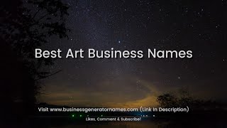 Best Art Business Names | Business Name | Company Name | Store Name