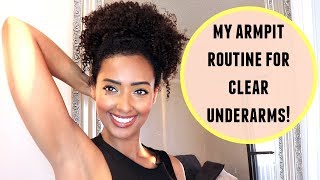 My Simple & Easy Armpit Routine for Clear Underarms!