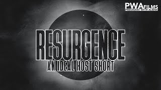 Resurgence: An Ideal Host Short