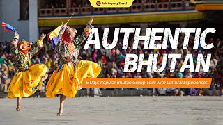 How to Plan a Bhutan Tour: 6 Days Cultural Experiences Trip Itinerary