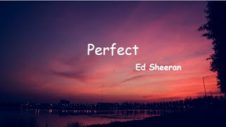 Perfect-Ed Sheeran