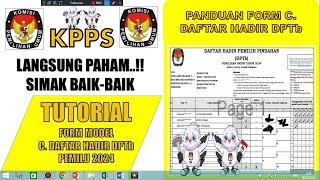 KPS PEMULA SIMAK BAIK BAIK!! CARA MENGISI FORMULIR C. DAFTAR HADIR DPTb PEMILU 2024 #pemilu2024 #KPU