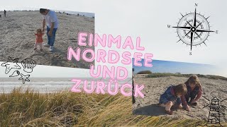 Einmal zur Nordsee und zurück I Familienausflug I Norden I Norddeich I Strand I Nordsee