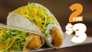 2 for $3 Crispy Chicken Tacos!