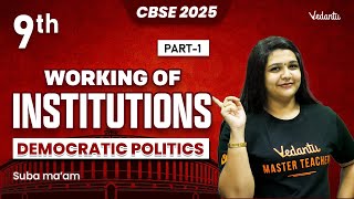 Working of Institutions Part 1 | Class 9 Democratic Politics | CBSE 2025 | Suba Ma'am🔥