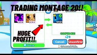 HUGE PROFIT!! | TRAIDING MONTAGE 20!! PET SIMULATOR X!!