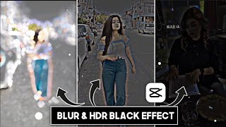 Lens Blur & Black Effect Video Editing In Capcut | TikTok Trending hdr black effect Video Editing