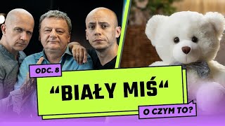 O czym to: BIAŁY MIŚ || Radiowcy Bez Cenzury