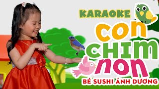 [Karaoke] Con Chim Non - Bé Sushi Ánh Dương