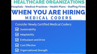 Why Healthcare Organizations Should Hire Newly Certified Medical Coders - See more in description