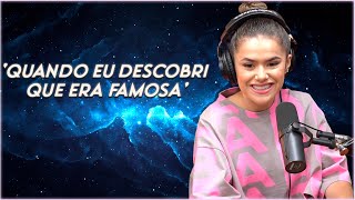 MAISA- 'Quando eu descobri que era famosa' - Cortes podcast