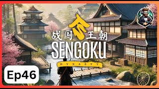 Sengoku Dynasty Gameplay | Episode 46