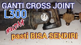 CARA GANTI JOINT KOPEL/CROSS JOINT L300 DENGAN MUDAH