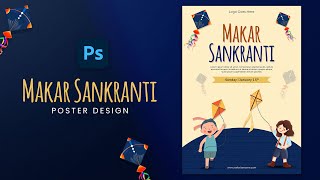 Makar Sankranti Post Design Tutorial | Makar Sankranti Poster Design in Photoshop