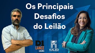 👉OS PRINCIPAIS DESAFIOS DO LEILÃO