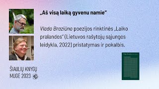 Šiaulių knygų mugė 2023. „Aš visą laiką gyvenu namie“