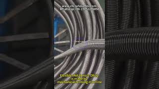 Flexible Metal Hose DN32 is made by mechanical forming machine